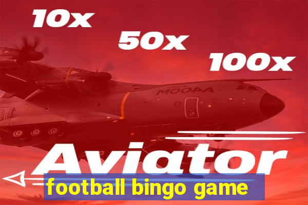 football bingo game - play now